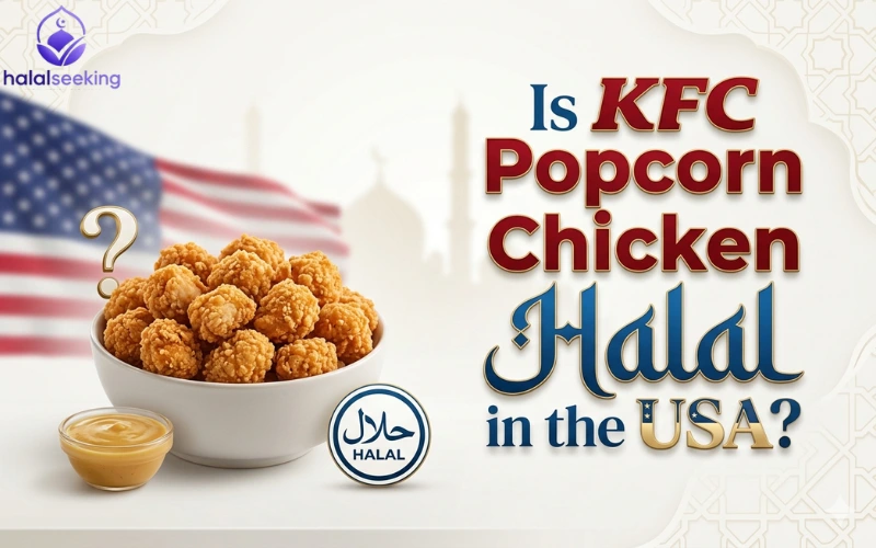 is kfc halal in usa Is KFC Popcorn Chicken Halal in the USA?